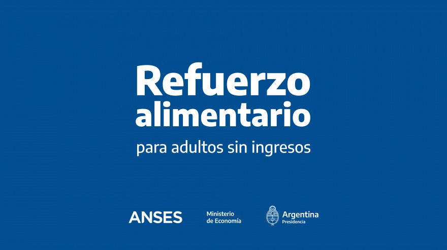 Más de 800 mil personas tienen aprobado el refuerzo alimentario para adultos sin ingresos