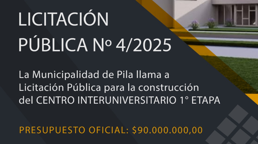 Pila: llaman a licitación pública para la Primera Etapa de la construcción del Centro Interuniversitario