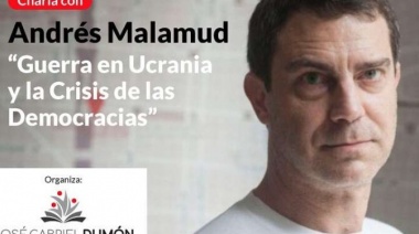 Rauch: Malamud disertará sobre “La Guerra con Ucrania y la crisis de las democracias”