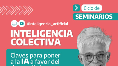 Lanzan un seminario para debatir riesgos, desafíos y oportunidades en la era de la IA